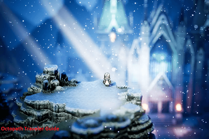 Octopath Traveler Guide