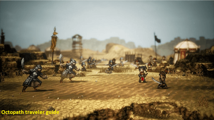 Octopath Traveler Guide